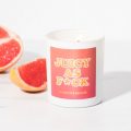 Fragranced As F*ck Candles (Juicy As F*ck)